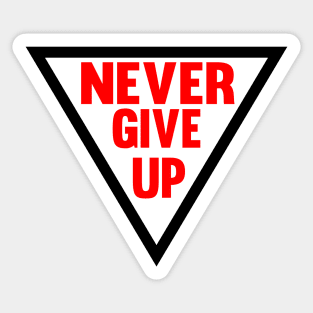 Never Give Up Sticker